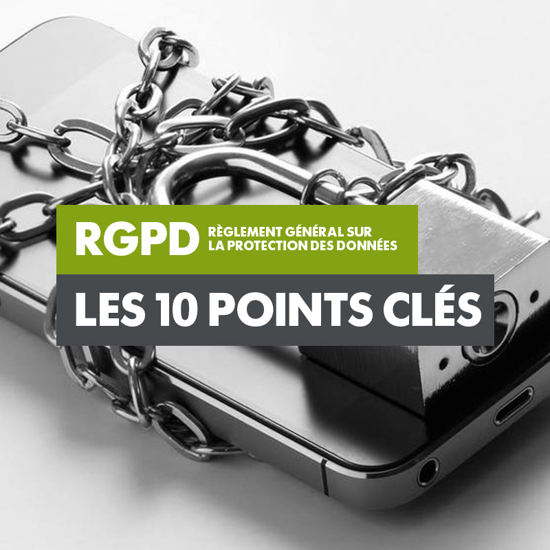 Rgpd Explication Simple Le RGPD en 10 points clés | Agence Référencement Belgique : société ...