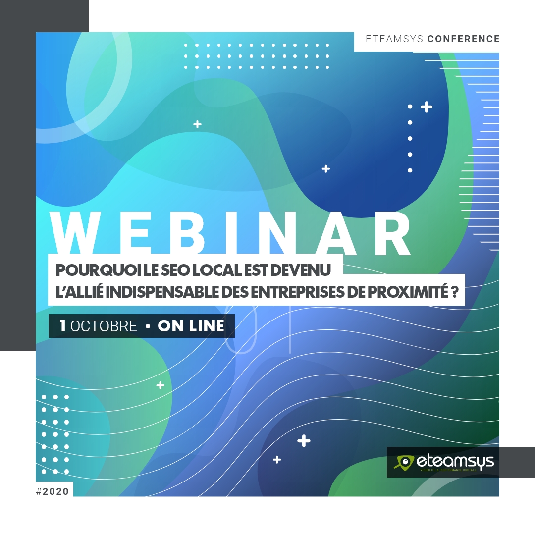 WEBINAR : Pourquoi le SEO local est devenu l’allié indispensable des entreprises de proximité ?