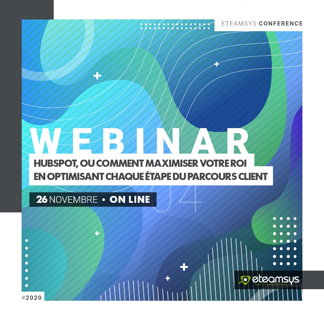 WEBINAR : HubSpot, ou comment maximiser votre ROI en optimisant chaque étape du parcours client 