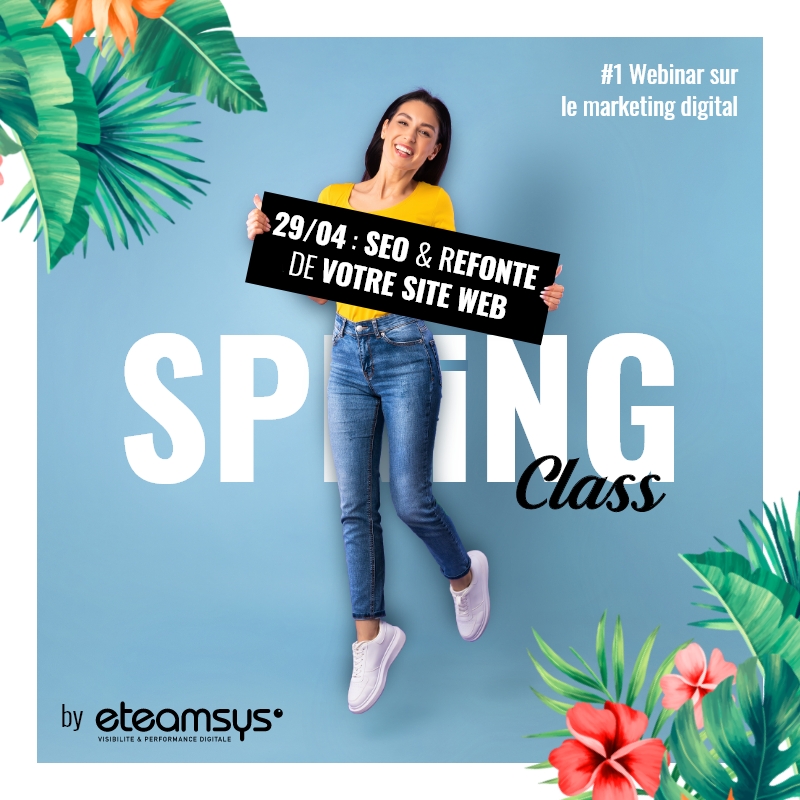 SPRING CLASS : SEO et refonte de votre site web