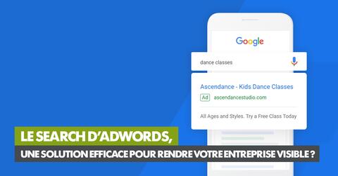 Le Search d’Adwords est-il efficace pour rendre mon entreprise visible ? 