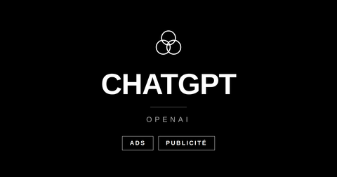ChatGPT Ads Publicité sur Openai